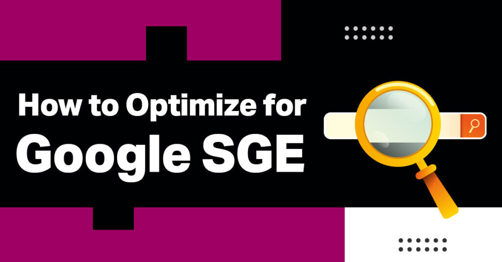 How to Optimize for Google SGE 2024