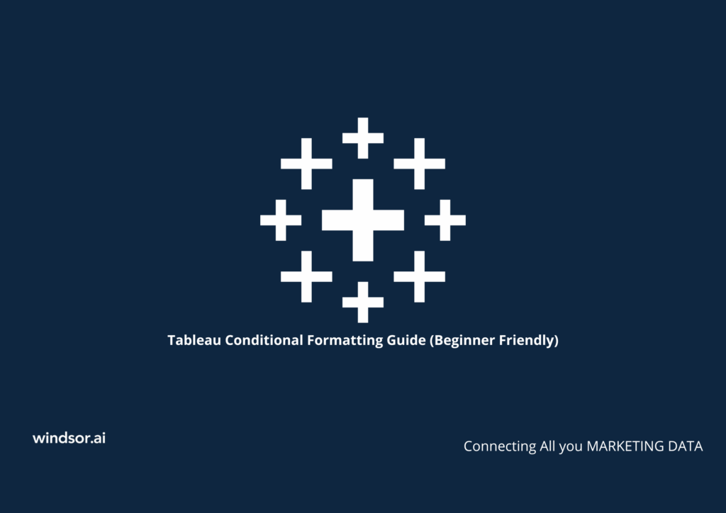 Tableau Conditional Formatting Guide Beginner Friendly