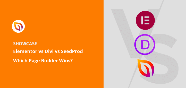 elementor vs divi vs seedprod